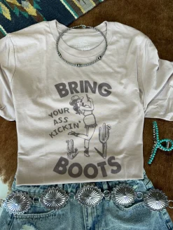 Wild Junkie Tops*Bring Your Ass Kickin Boots Graphic Tee