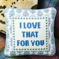 Furbish Studio Home & Gift*Love That for You Needlepoint Pillow