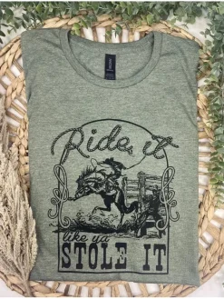 Wild Junkie Tops*Ride It Like You Stole It Graphic Tee
